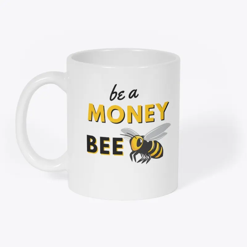 Be A Money Bee