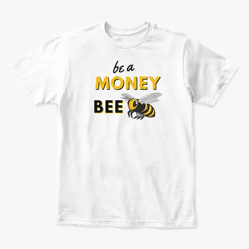 Be A Money Bee