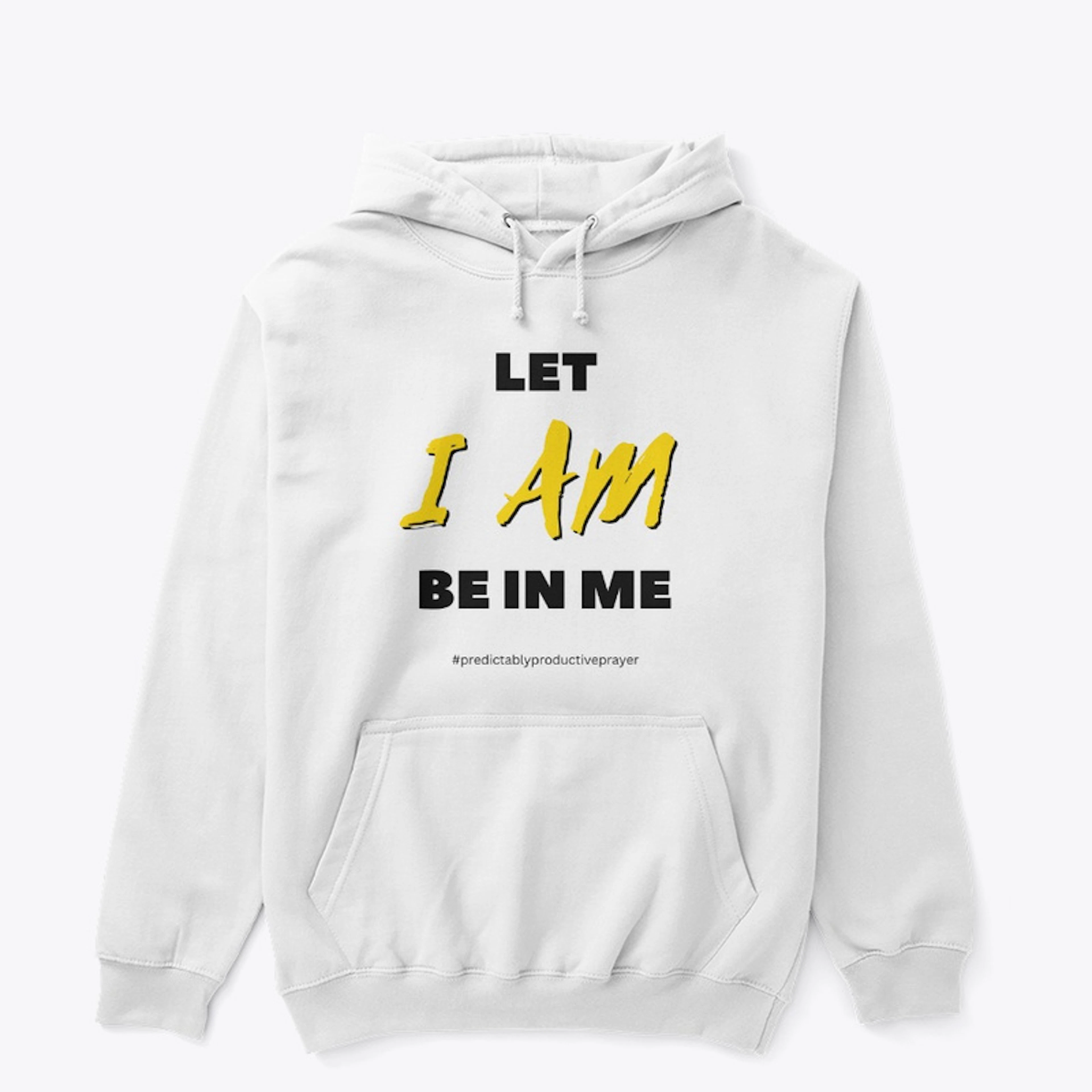 Let I Am Be In Me