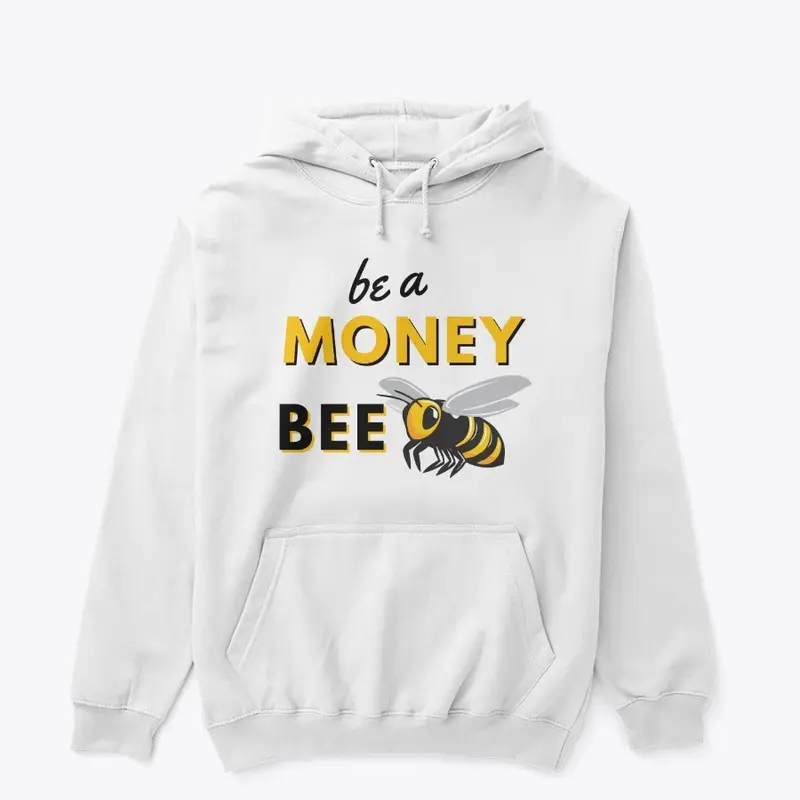 Be A Money Bee