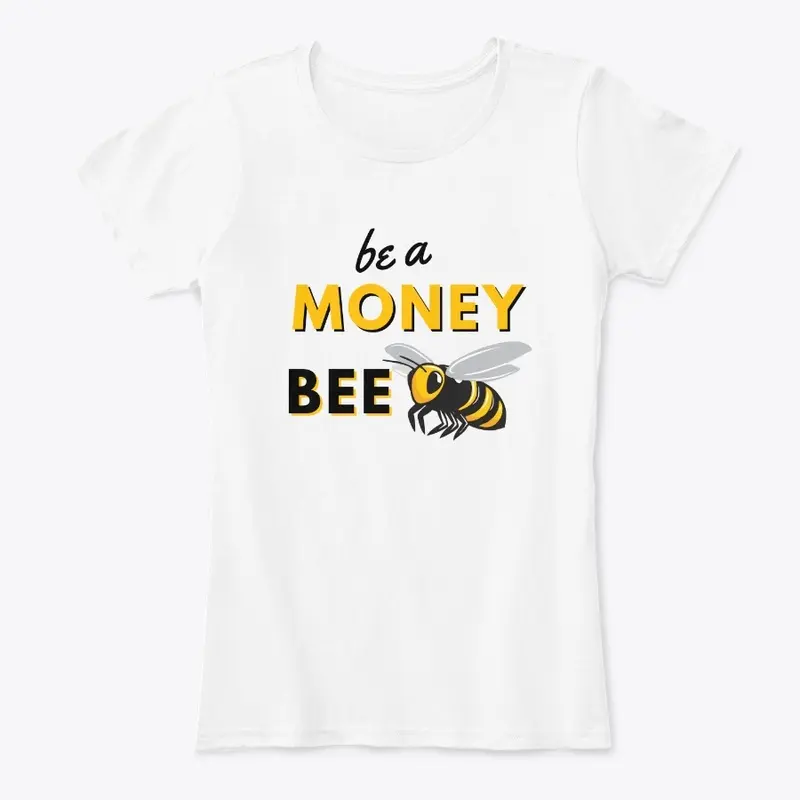 Be A Money Bee